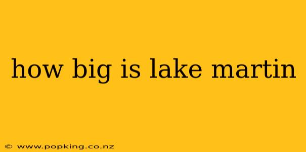 how big is lake martin