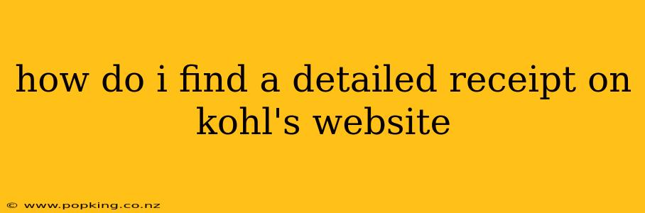 how do i find a detailed receipt on kohl's website