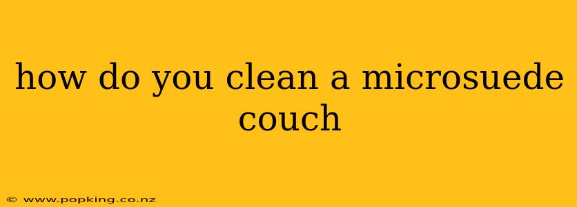 how do you clean a microsuede couch