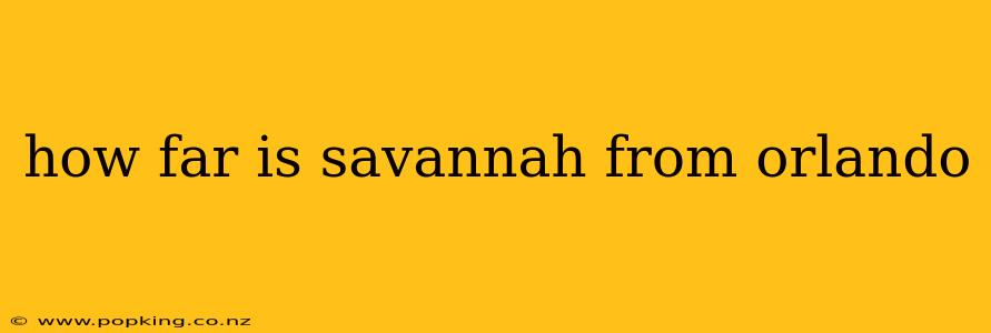 how far is savannah from orlando