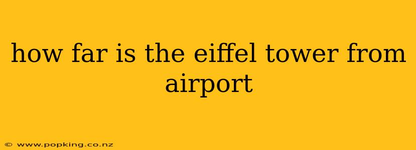 how far is the eiffel tower from airport