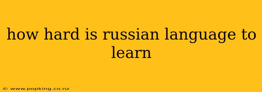 how hard is russian language to learn