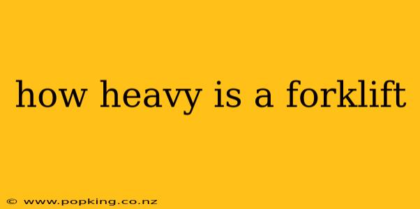 how heavy is a forklift