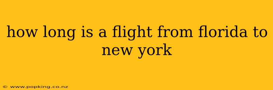 how long is a flight from florida to new york