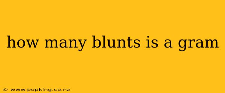 how many blunts is a gram