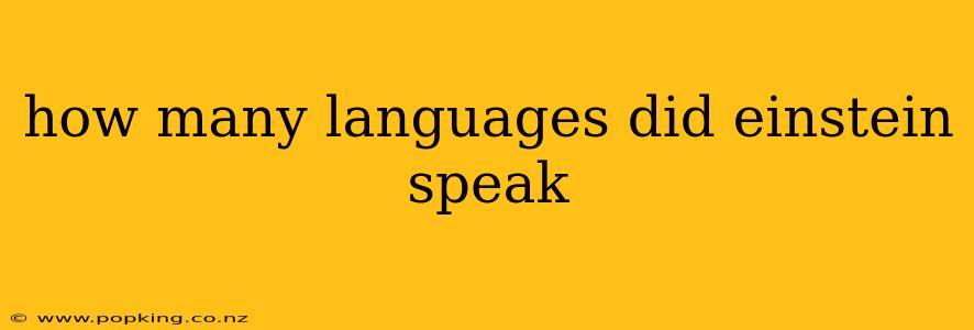 how many languages did einstein speak