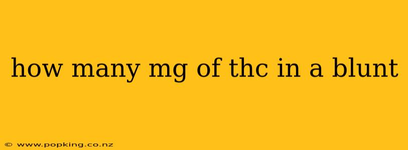 how many mg of thc in a blunt