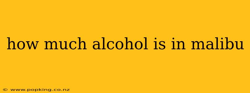 how much alcohol is in malibu