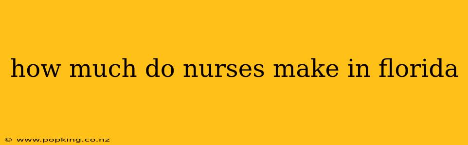 how much do nurses make in florida