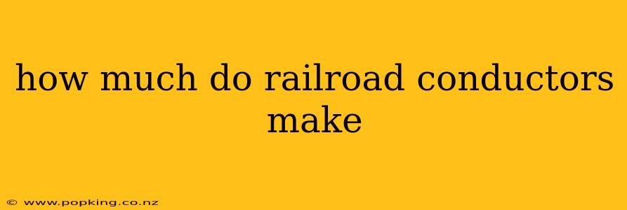 how much do railroad conductors make