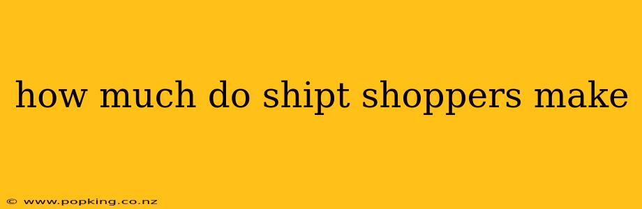 how much do shipt shoppers make