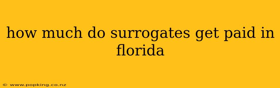 how much do surrogates get paid in florida