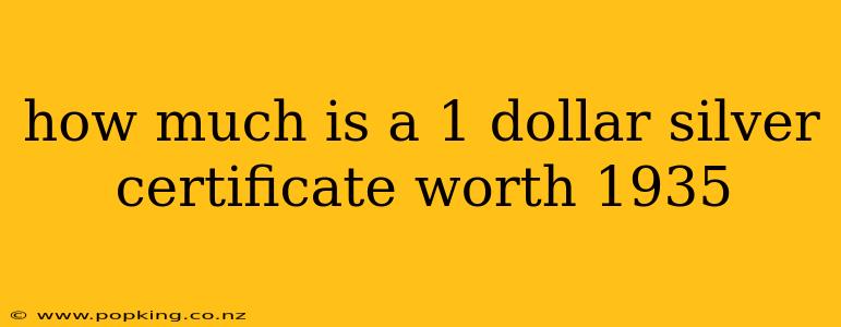 how much is a 1 dollar silver certificate worth 1935