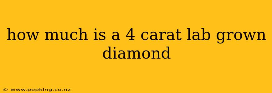 how much is a 4 carat lab grown diamond