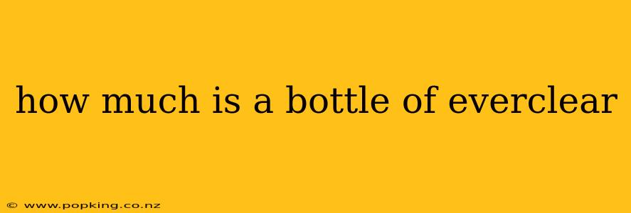 how much is a bottle of everclear
