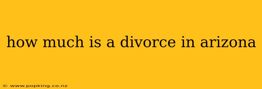 how much is a divorce in arizona