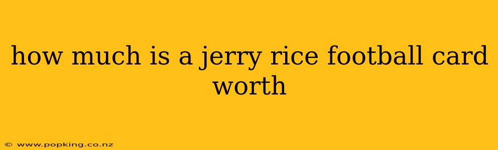 how much is a jerry rice football card worth