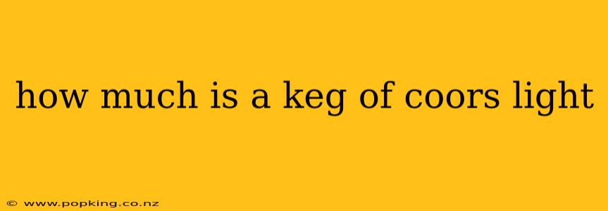 how much is a keg of coors light