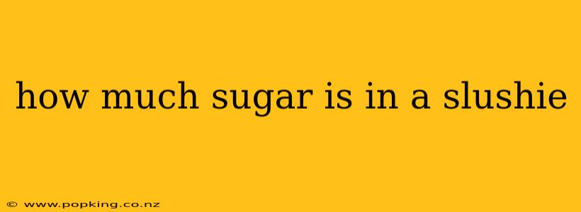 how much sugar is in a slushie