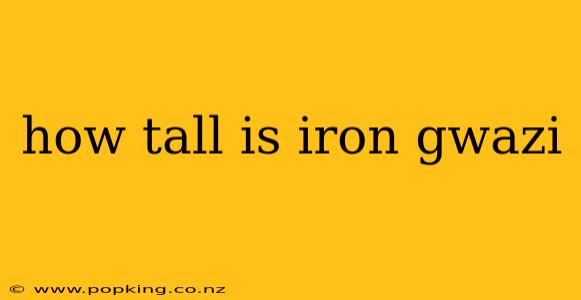 how tall is iron gwazi