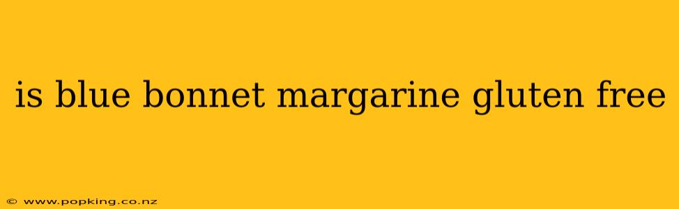 is blue bonnet margarine gluten free