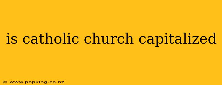 is catholic church capitalized