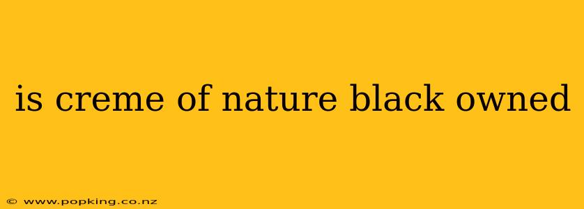 is creme of nature black owned