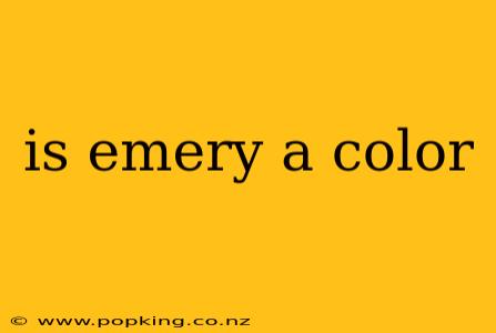 is emery a color