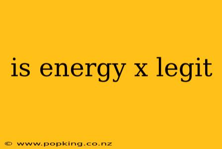 is energy x legit