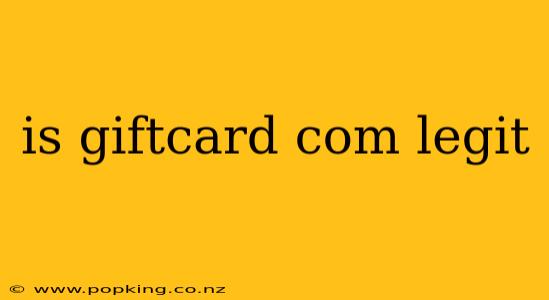 is giftcard com legit