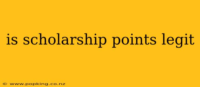 is scholarship points legit