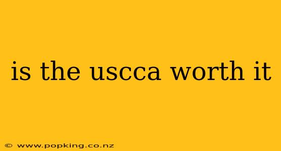 is the uscca worth it