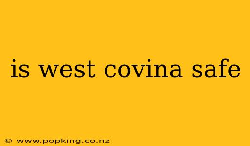 is west covina safe