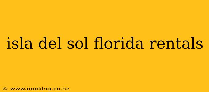 isla del sol florida rentals