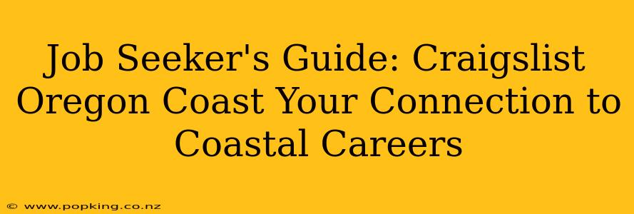 Job Seeker's Guide: Craigslist Oregon Coast Your Connection to Coastal Careers