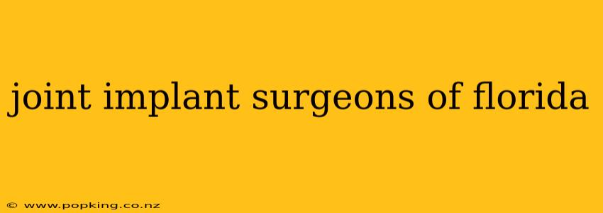 joint implant surgeons of florida