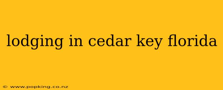 lodging in cedar key florida