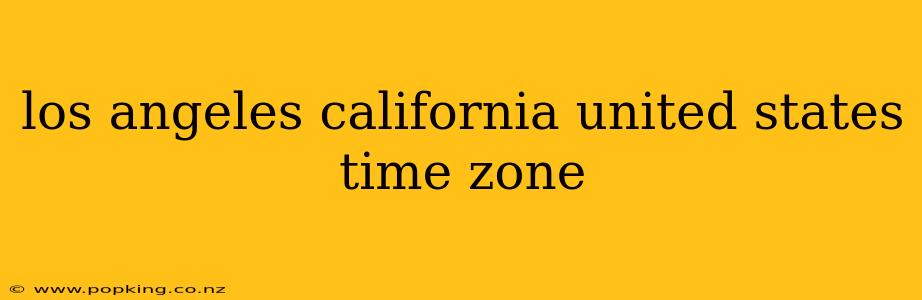 los angeles california united states time zone