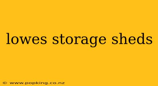 lowes storage sheds