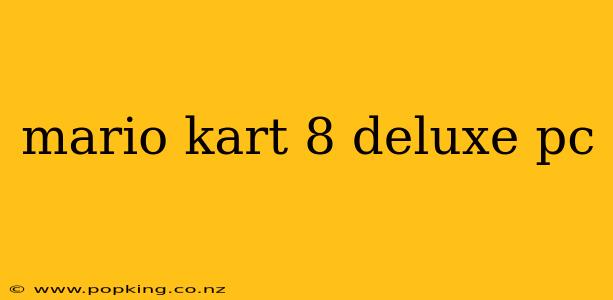 mario kart 8 deluxe pc