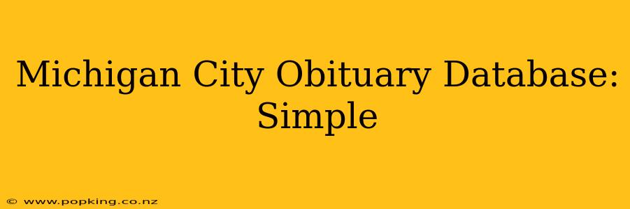 Michigan City Obituary Database: Simple