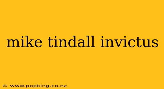mike tindall invictus