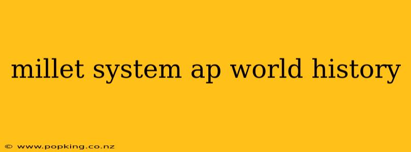 millet system ap world history