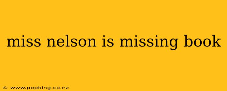 miss nelson is missing book
