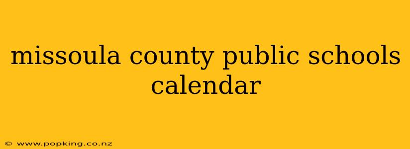 missoula county public schools calendar