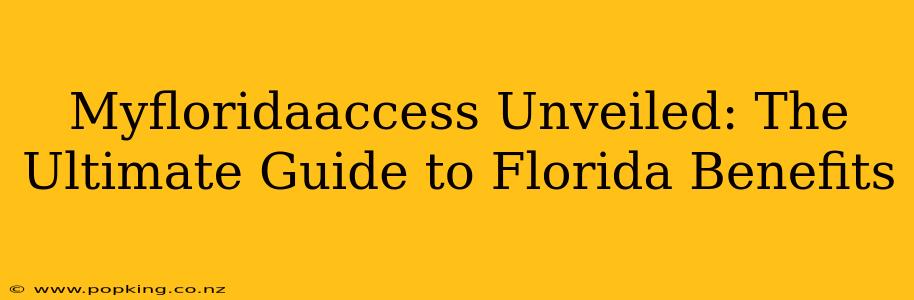 Myfloridaaccess Unveiled: The Ultimate Guide to Florida Benefits