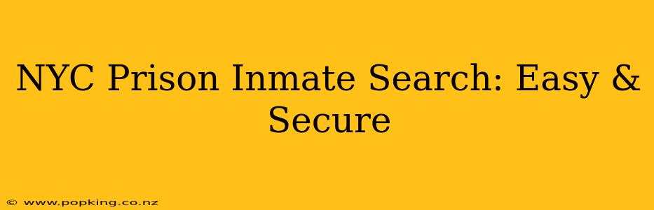 NYC Prison Inmate Search: Easy & Secure