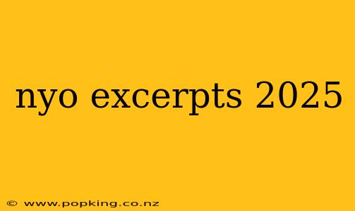 nyo excerpts 2025