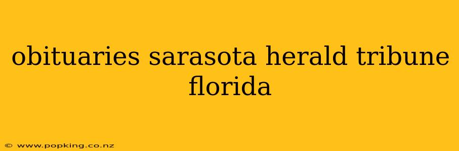 obituaries sarasota herald tribune florida