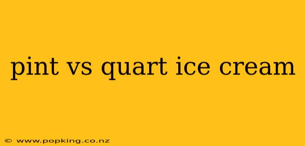 pint vs quart ice cream